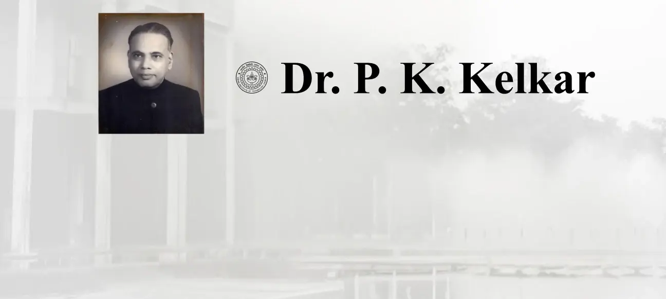 P.K. Kelkar (1970 Batch Fellowship)